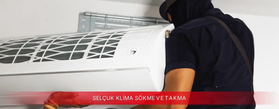 Selçuk İlçemi Mitsubishi Electric Klima Sökme ve Takma